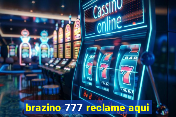 brazino 777 reclame aqui